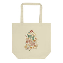 Load image into Gallery viewer, Walk on the Wild Side | Eco Tote Bag

