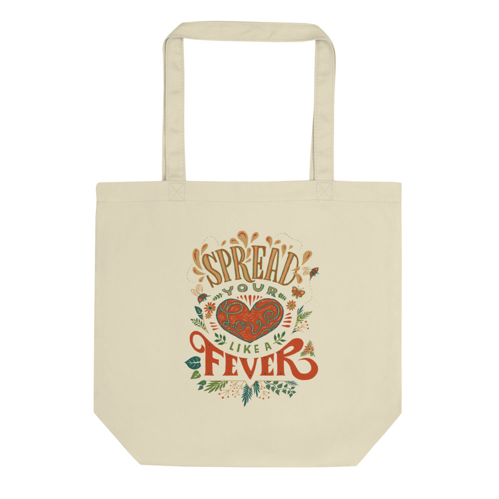 Spread Your Love Like a Fever | Eco Tote Bag